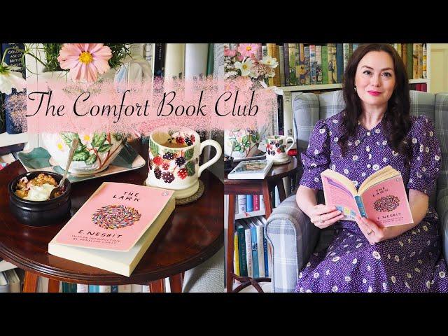 The Comfort Book Club /  'The Lark' by E. Nesbit