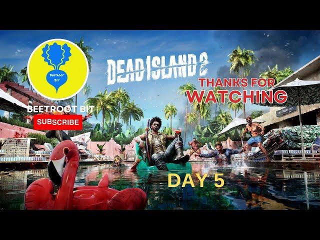 Dead Island 2 - Day 5