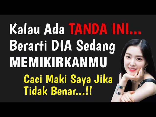 5 TANDA DIA SEDANG MEMIKIRKAN KITA