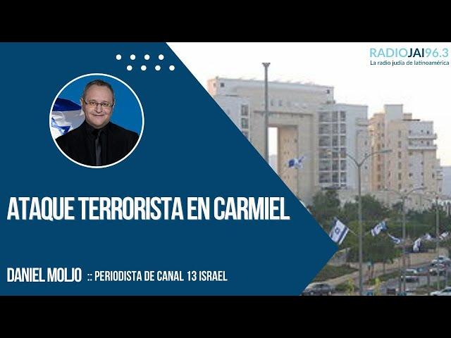Ataque terrorista en Carmiel - Daniel Moljo