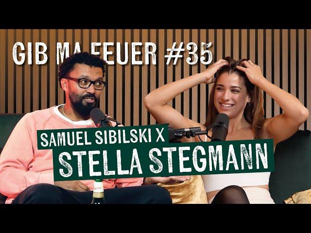 SAMUEL SIBILSKI : GIB MA FEUER #35 - STELLA STEGMANN ( BACHELORETTE , ABTREIBUNG, PLAYBOY, ****S*X )