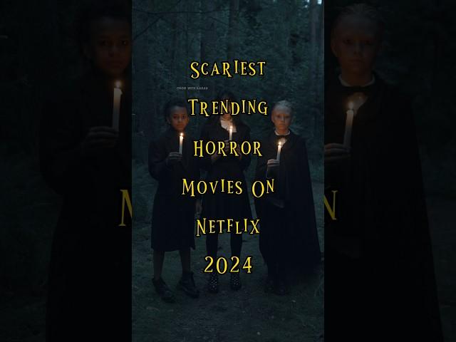 Scariest TRENDING HORROR Movies on Netflix 2024 | #horrormovies #moviereview #ytshorts