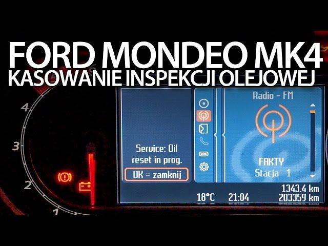 Ford Mondeo MK4 kasowanie "wymiana oleju" (inspekcja przegląd serwis reset)