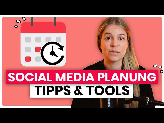 Social Media Planung  Tipps & Tools für deine Content- und Redaktionsplanung