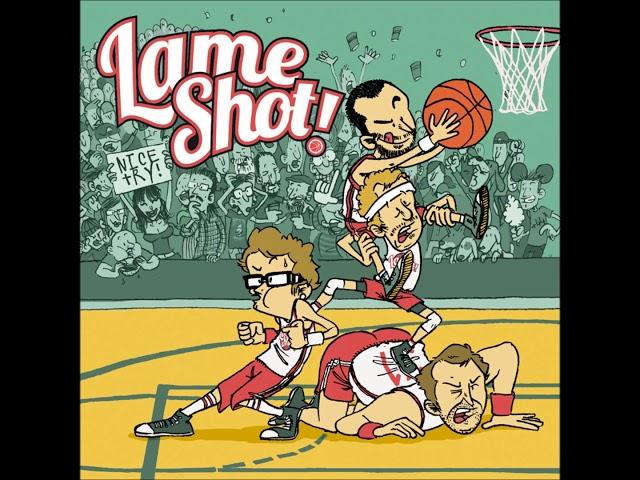 Lame Shot! - Nice Try (Full Album)