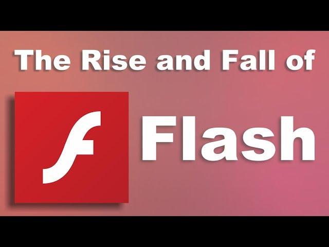 The Rise and Fall of Flash