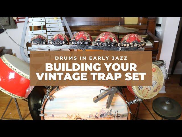 Drums in Early Jazz: Building Your Vintage Trap Set [CC]