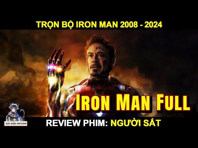 HÀNH TRÌNH từ TAY CHƠI KHÉT TIẾNG thànhTỶ PHÚ VE CHAI||  REVIEW trọn bộ IRON MAN | Gái Điệu Review