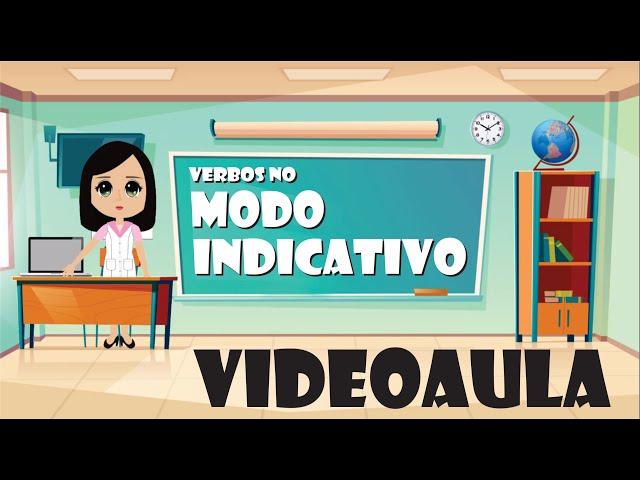 Modo Indicativo | Conjugação dos Verbos