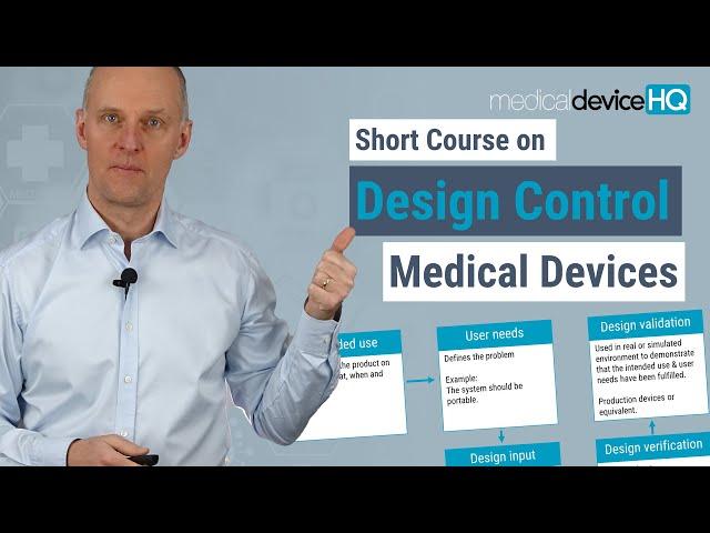 Design Control for Medical Devices - Online introductory course