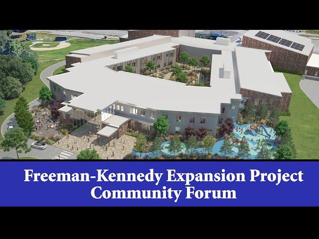 Freeman-Kennedy Expansion Forum #2 - November 6, 2024