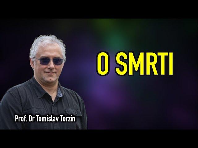 Tomislav Terzin - O SMRTI