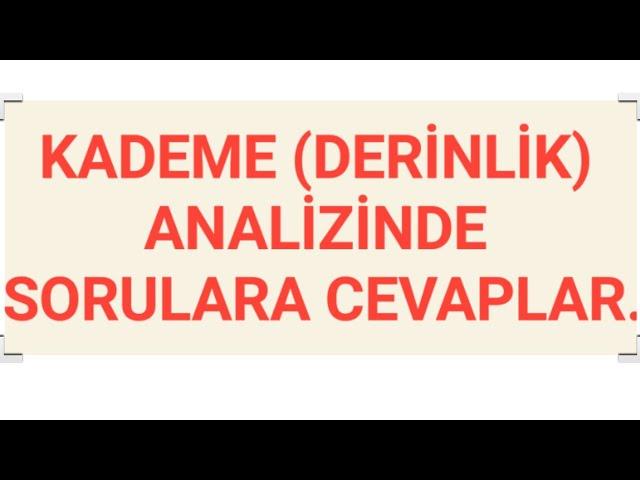 KADEME (DERİNLİK) ANALİZ İNDE SORULARA CEVAPLAR. #BİST #BİST100 #KADEME #DESTEK #DİRENÇ #LOT #BORSA