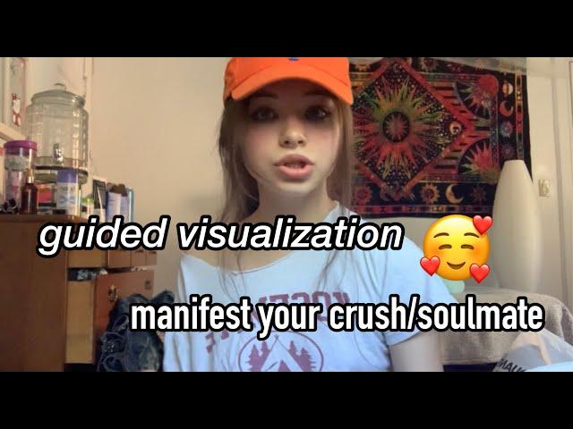 dream relationship guided visualization for manifestation: attract your crush/soulmate