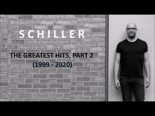 SCHILLER // THE GREATEST HITS, PART 2