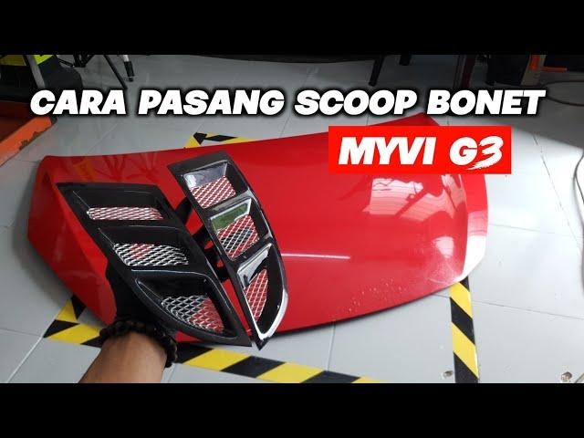 PASANG SCOOP BONET MYVI G3