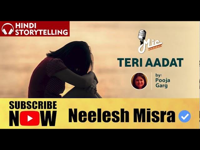 TERI AADAT || Yaadon Ka Idiot Box Season 5 || Neelesh Misra