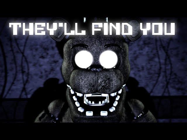 [SFM FNAF] They'll Find You - FNaF Song by Griffinilla/Fandroid [2018 REMAKE]