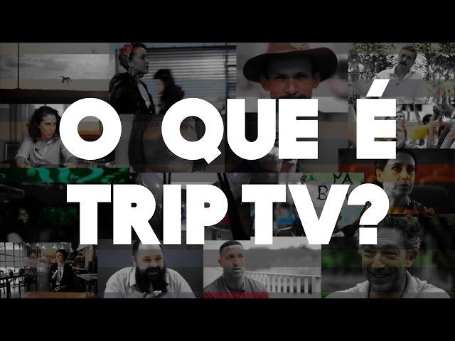 Nós somos Trip TV