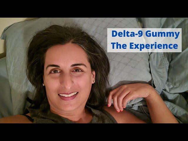 Delta-9 THC Gummy - What happened when I took one