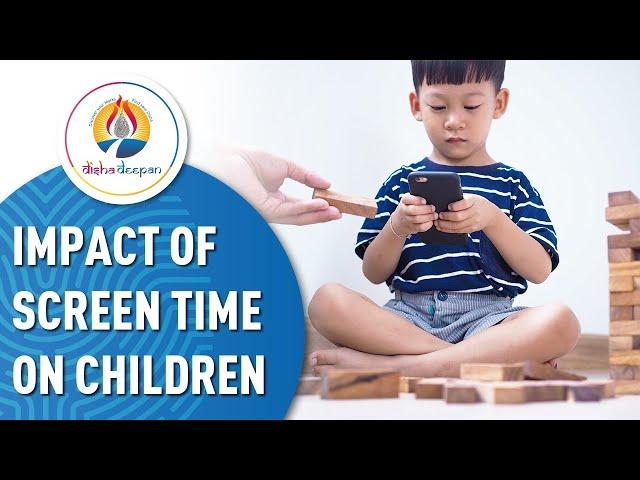 Impact of Screen Time On Children | How To Do Screen Free Parenting?