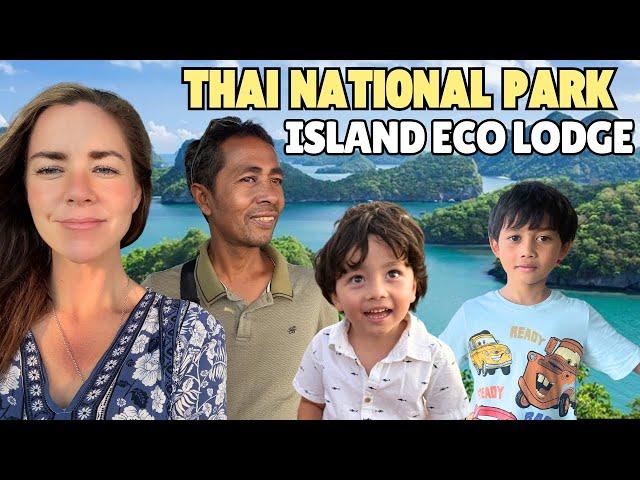 2 nights at an eco lodge in Angthong National Park-Thailand (with the boys)