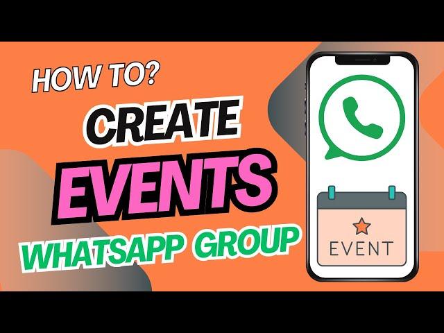 How to Create an Event on WhatsApp | Simple Tutorial