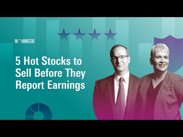 5 Hot Stocks to Sell Before They Report Earnings I July 15, 2024