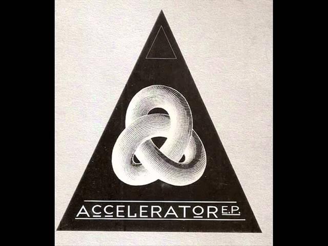 Accelerator - Accelerator 1