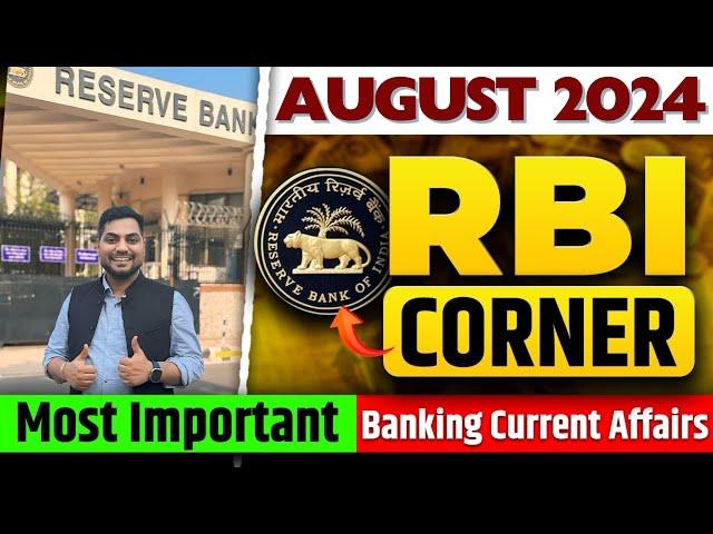 Most Important Banking Current Affairs Aug 2024 | RBI CORNER August 2024 | RBI Corner Kapil Kathpal