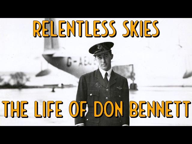 What Made Don Bennett a Legendary Figure in Aviation History