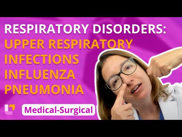 Upper Respiratory Tract Disorders, Influenza & Pneumonia - Medical-Surgical | @LevelUpRN