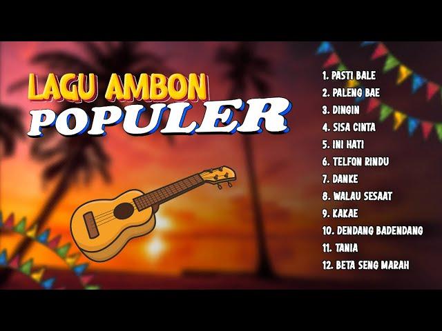 Lagu Ambon - LAGU AMBON POPULER | FULL ALBUM AMBON || mp3 lagu Ambon