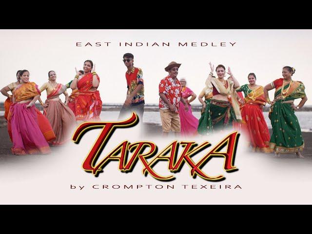 Taraka - East Indian Medley - Crompton Texeira - 10 East Indian Marathi songs(Official)