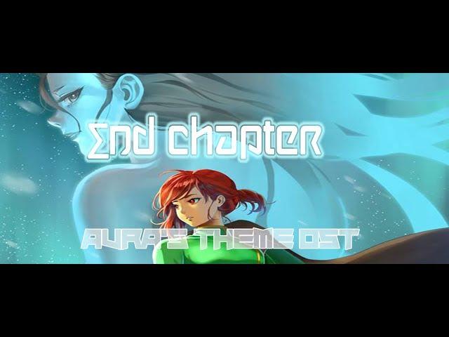 End Chapter: Master Of Macroix© Auras theme