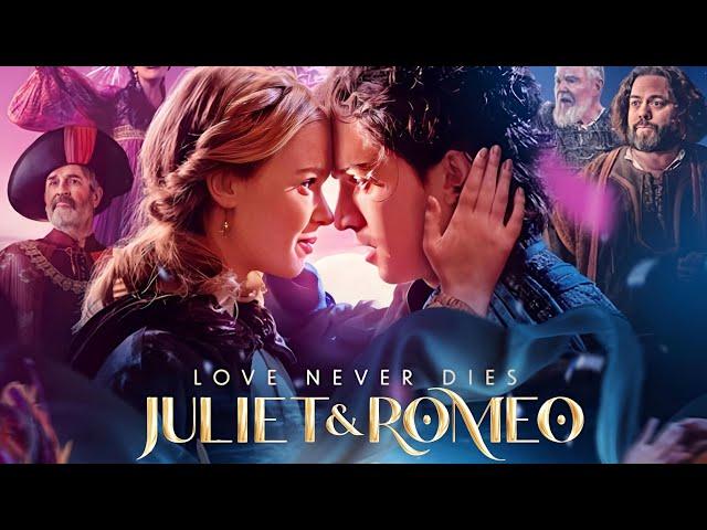 Juliet & Romeo (2025) Movie || Clara Rugaard, Jamie Ward, Jason Isaacs, Tayla P | Review And Facts