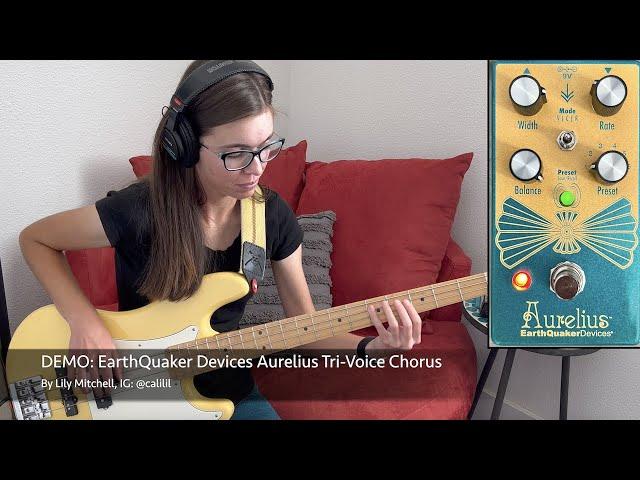 Earthquaker Devices Aurelius Tri-Voice Chorus BASS DEMO
