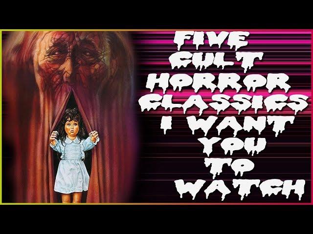 Five Cult Horror Films I Want You To Watch! || Christian Hanna Horror