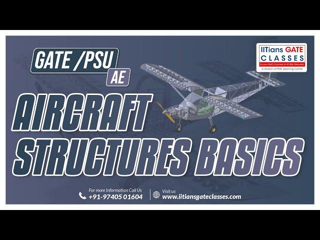 Aircraft Structures Basics-GATE Aerospace Engineering Lectures | GATE AE Live Interactive Coaching