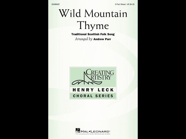 Wild Mountain Thyme (3-Part Mixed Choir) - Arranged by Andrew Parr