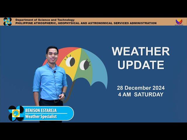 Public Weather Forecast issued at 4AM | December 28, 2024 - Saturday