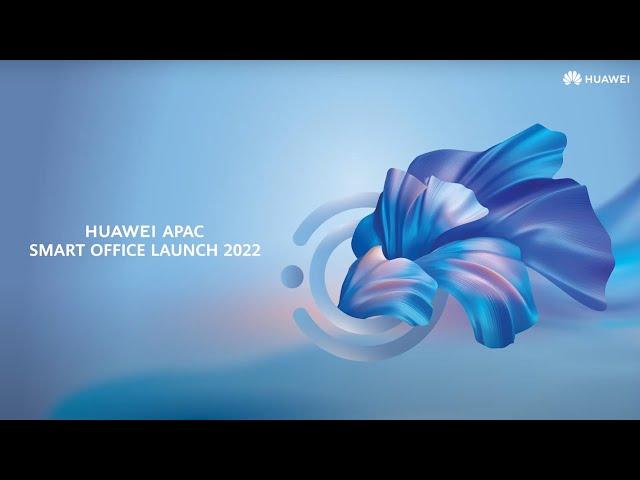 HUAWEI Smart Office Launch 2022 | Highlights