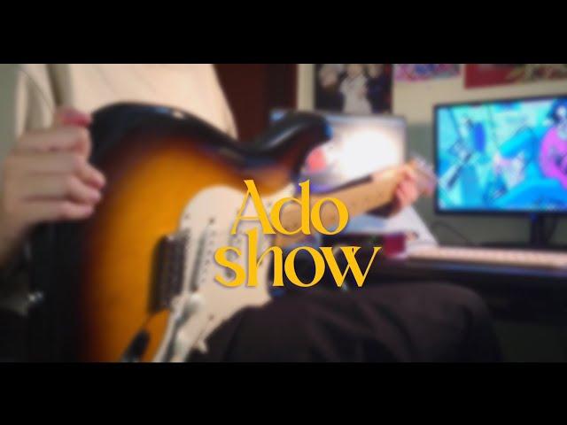 Show - Ado / Guitar Cover #adozanmu