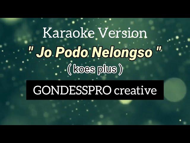 Koes Plus - Ojo Podo Nelongso | versi Karaoke