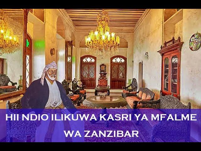 KASRI YA MFALME WA ZANZIBAR