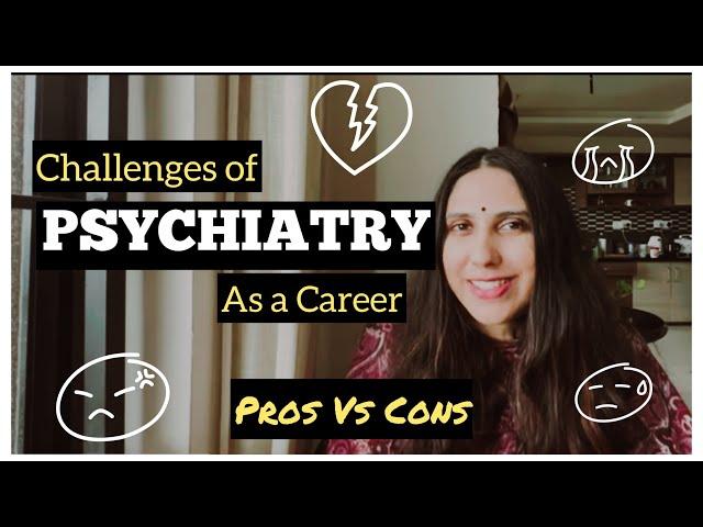 Psychiatry pg and career || Pros V/S Cons ||  #mbbs #medical-student Challenges