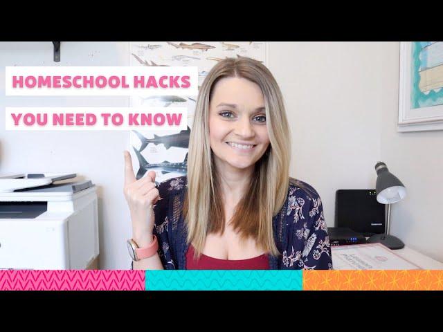 HOMESCHOOL HACKS YOU NEED TO KNOW // How to Homeschool