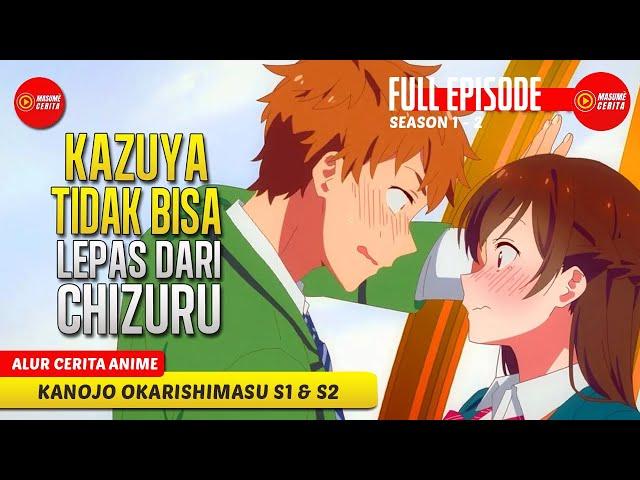 [FULL SEASON 1 & 2] JATUH CINTA KE PACAR SEWAAN- SELURUH ALUR CERITA ANIME KANOJO OKARISHIMASU