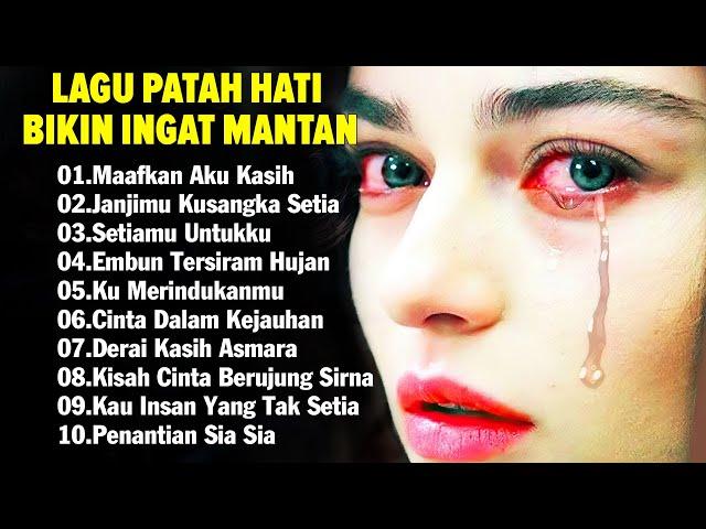  Lagu Galau Paling Sedih 2024 | Lagu Sedih Bikin Nangis 