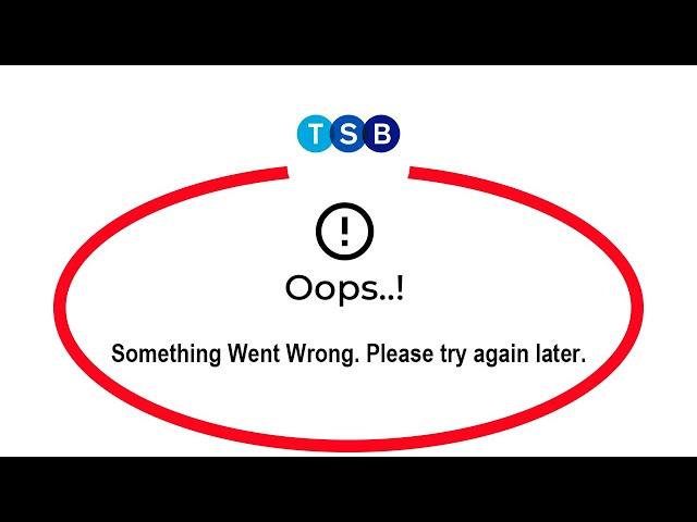 How To Fix TSB Mobile Banking App Oops Something Went Wrong Please Try Again Later Problem
